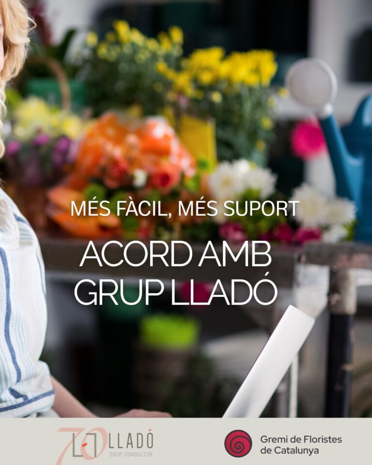 Acord amb Grup Lladó: ajudem a les floristeries agremiades en la gestió del negoci.